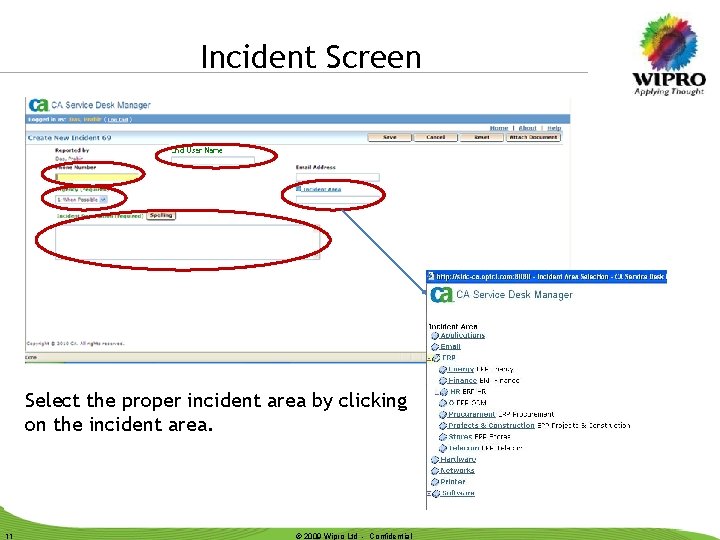 Incident Screen ` Select the proper incident area by clicking on the incident area.