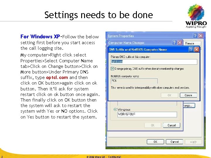 Settings needs to be done For Windows XP-Follow the below setting first before you