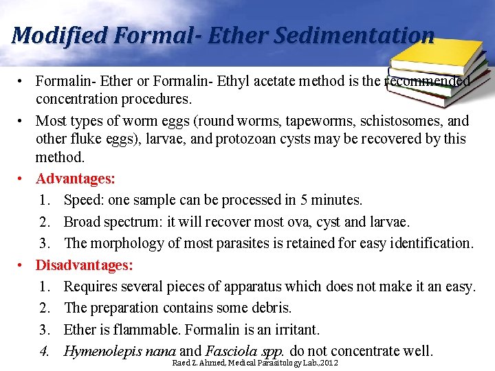 Modified Formal- Ether Sedimentation • Formalin- Ether or Formalin- Ethyl acetate method is the