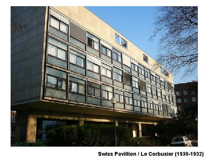 Swiss Pavillion / Le Corbusier (1930 -1932) 
