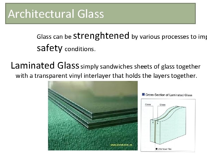 Architectural Glass can be strenghtened by various processes to imp safety conditions. Laminated Glass