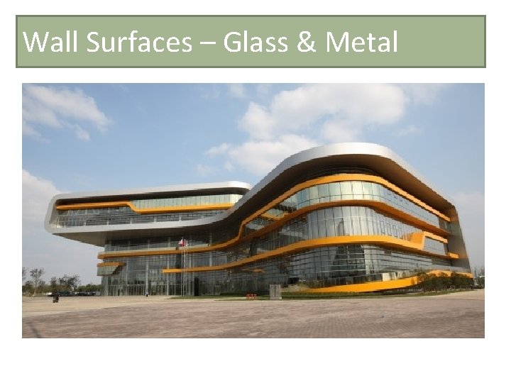 Wall Surfaces – Glass & Metal 