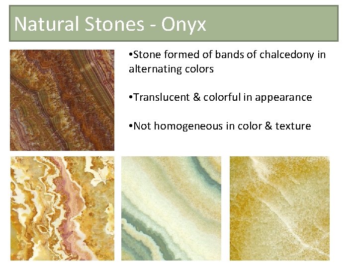 Natural Stones - Onyx • Stone formed of bands of chalcedony in alternating colors