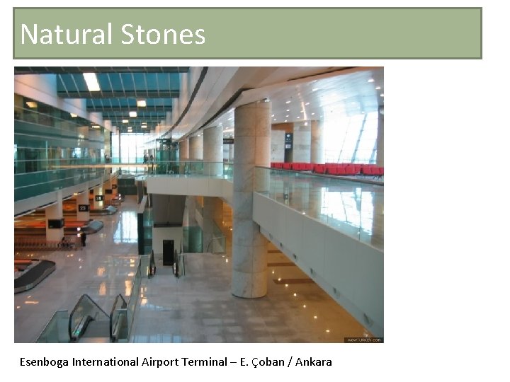 Natural Stones Esenboga International Airport Terminal – E. Çoban / Ankara 