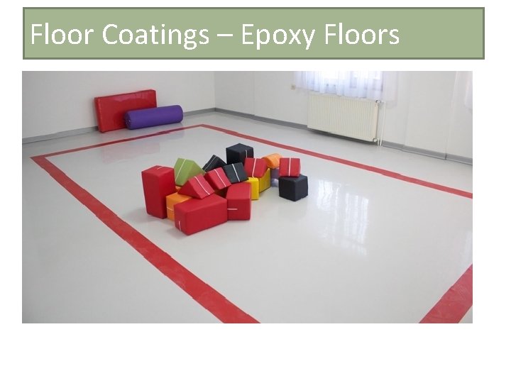 Floor Coatings – Epoxy Floors 