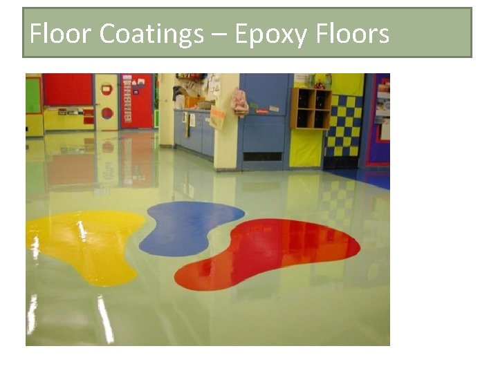 Floor Coatings – Epoxy Floors 