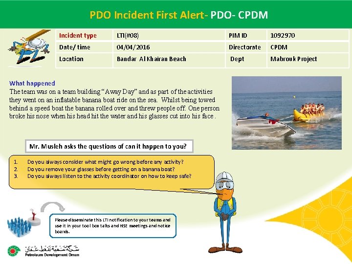 PDOname Incident First Alert. PDO- CPDM Main contractor – LTI# - Date of incident