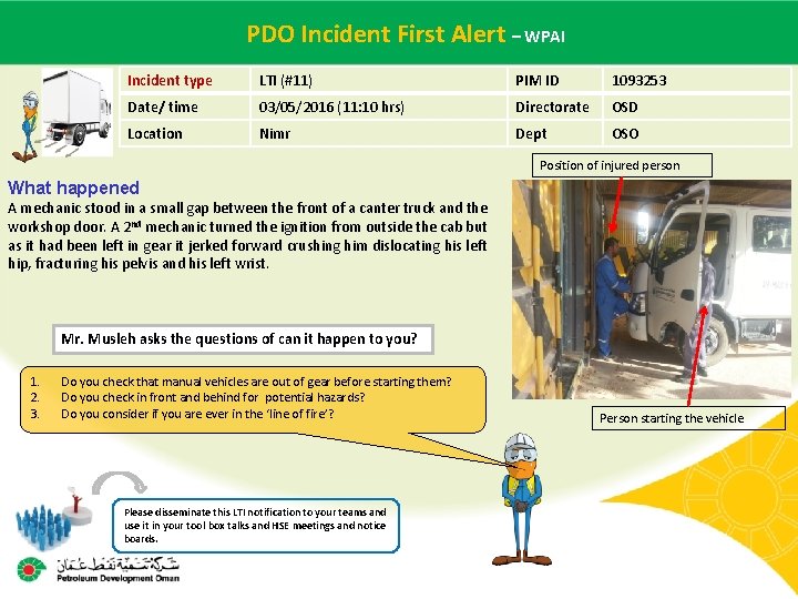 First of Alert – WPAI Main contractor PDO name. Incident – LTI# - Date