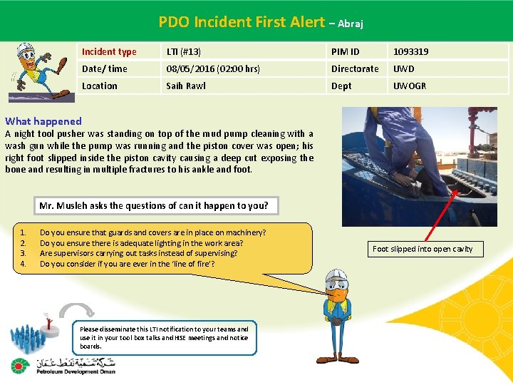 First of Alert – Abraj Main contractor PDO name. Incident – LTI# - Date