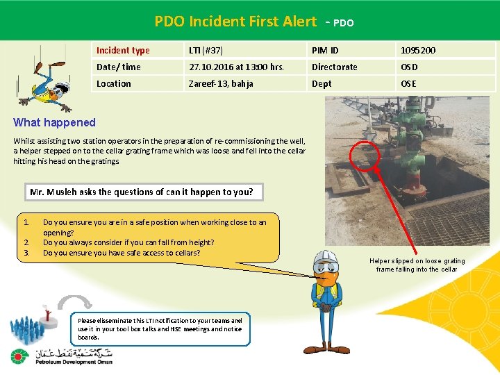 First of Alert - PDO Main contractor PDO name. Incident – LTI# - Date