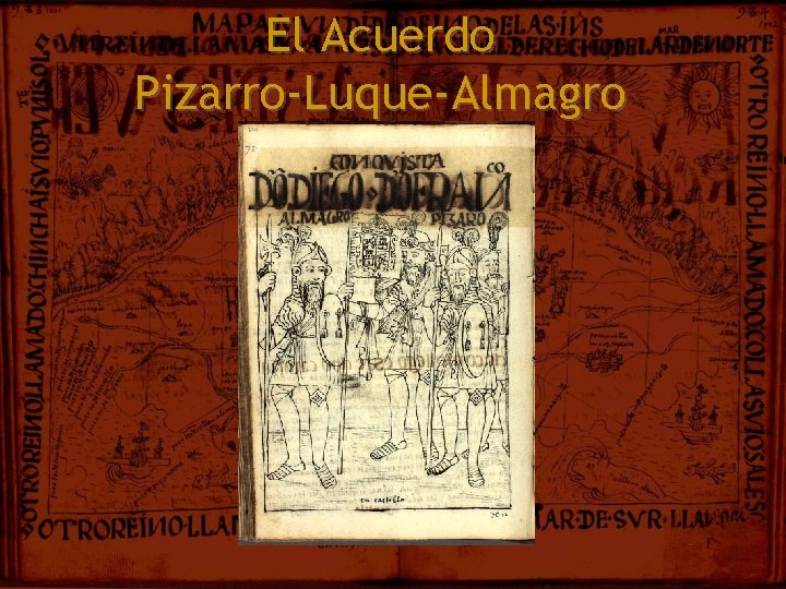 El Acuerdo Pizarro-Luque-Almagro 
