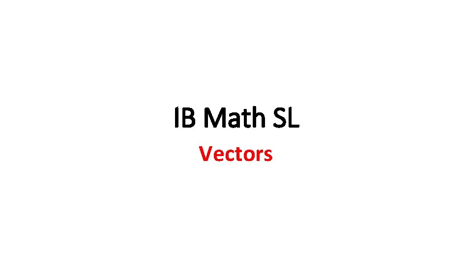 IB Math SL Vectors 