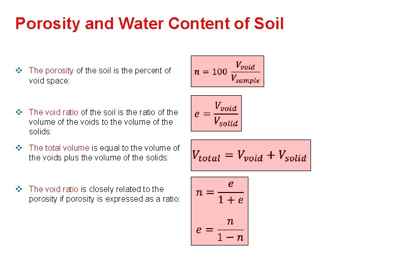 Porosity and Water Content of Soil v The porosity of the soil is the Porosity and Water Content of Soil v The porosity of the soil is the