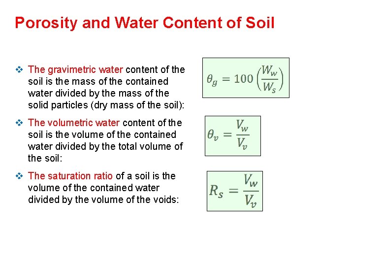 Porosity and Water Content of Soil v The gravimetric water content of the soil Porosity and Water Content of Soil v The gravimetric water content of the soil