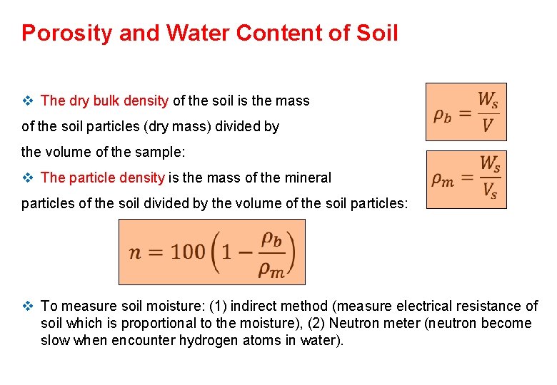 Porosity and Water Content of Soil v The dry bulk density of the soil Porosity and Water Content of Soil v The dry bulk density of the soil