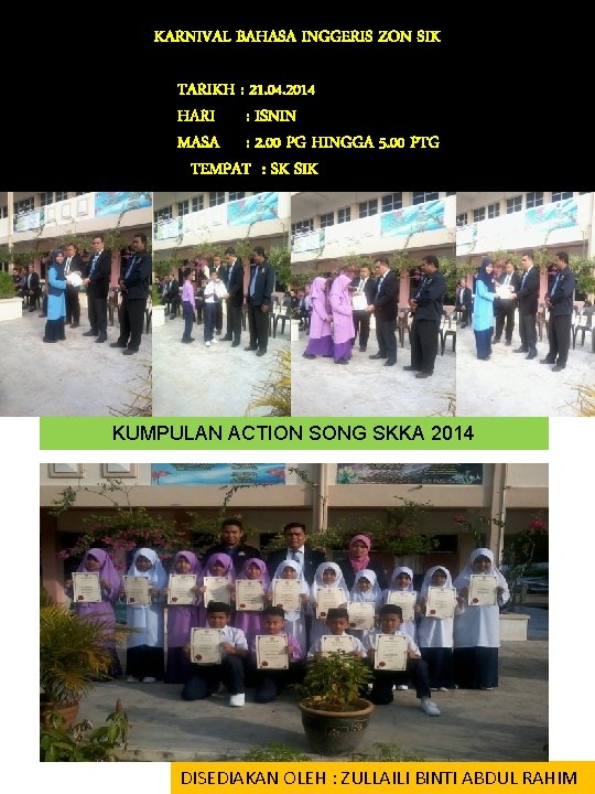 KARNIVAL BAHASA INGGERIS ZON SIK TARIKH : 21. 04. 2014 HARI : ISNIN MASA