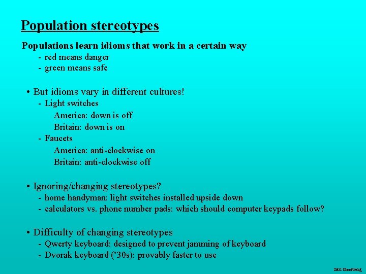 Population stereotypes Populations learn idioms that work in a certain way - red means Population stereotypes Populations learn idioms that work in a certain way - red means