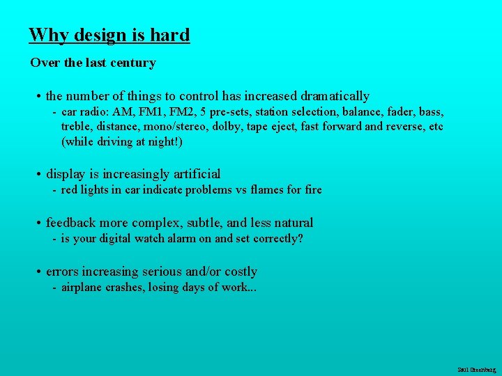 Why design is hard Over the last century • the number of things to Why design is hard Over the last century • the number of things to