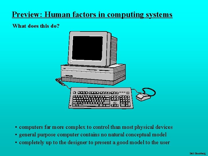 Preview: Human factors in computing systems What does this do? • computers far more Preview: Human factors in computing systems What does this do? • computers far more