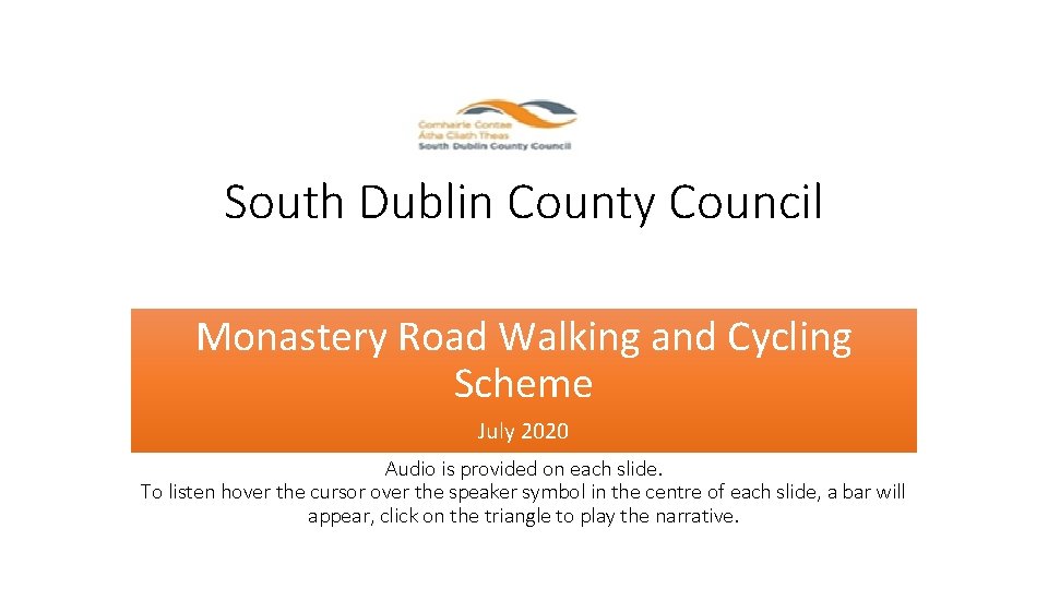 South Dublin County Council Monastery Road Walking and Cycling Scheme July 2020 Audio is