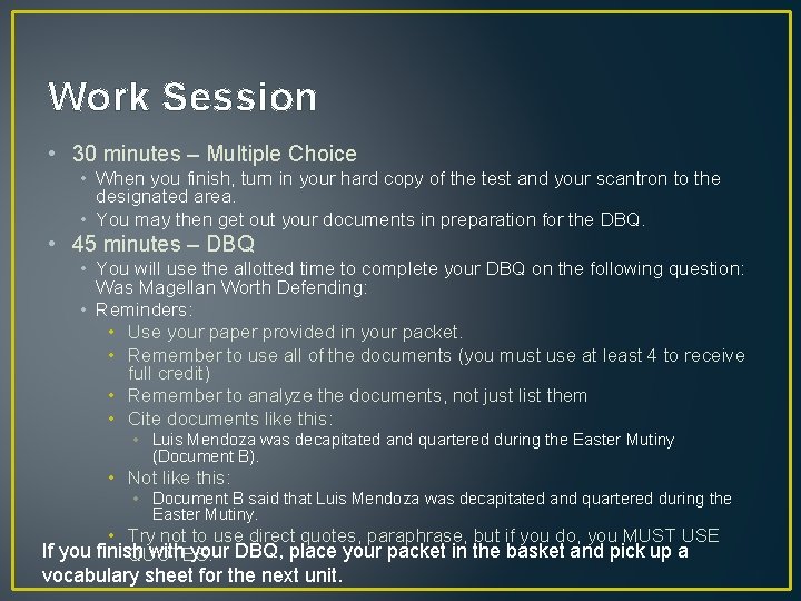 Work Session • 30 minutes – Multiple Choice • When you finish, turn in