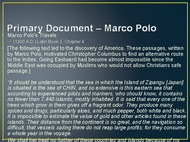 Primary Document – Marco Polo • Marco Polo's Travels • (1300 A. D. )