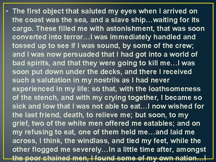  • The first object that saluted my eyes when I arrived on the