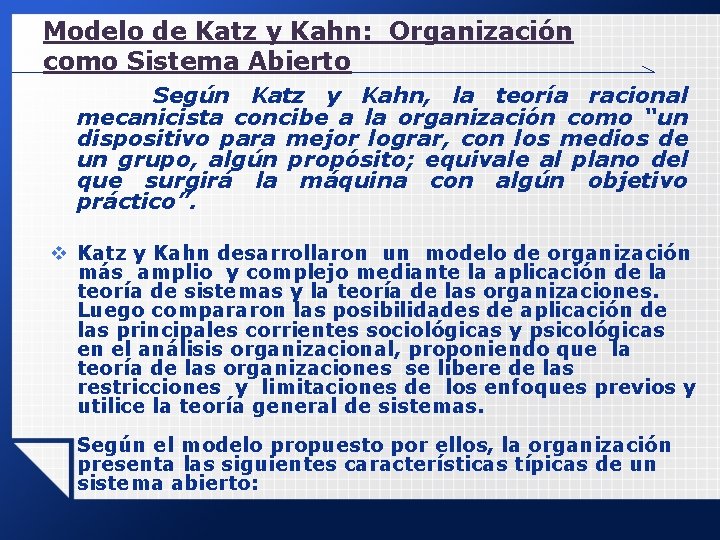 Modelo de Katz y Kahn: Organización como Sistema Abierto Según Katz y Kahn, la Modelo de Katz y Kahn: Organización como Sistema Abierto Según Katz y Kahn, la