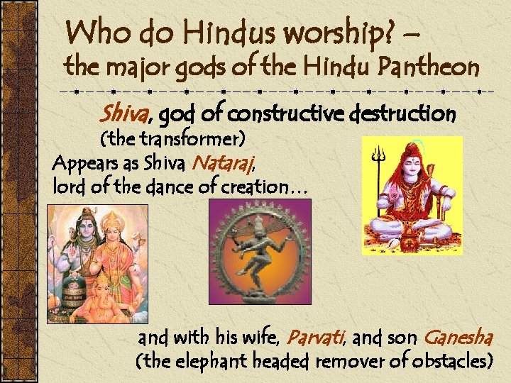 Who do Hindus worship? – the major gods of the Hindu Pantheon Shiva, god