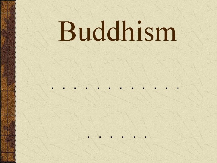 Buddhism 