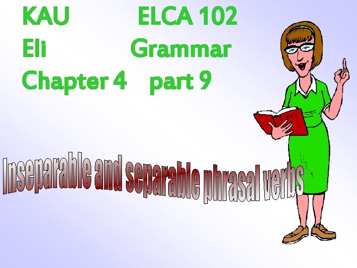 KAU ELCA 102 Eli Grammar Chapter 4 part 9 