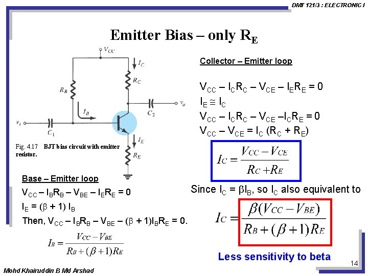 DMT 121/3 : ELECTRONIC I Emitter Bias – only RE Collector – Emitter loop