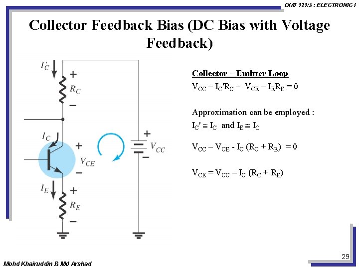 DMT 121/3 : ELECTRONIC I Collector Feedback Bias (DC Bias with Voltage Feedback) Collector