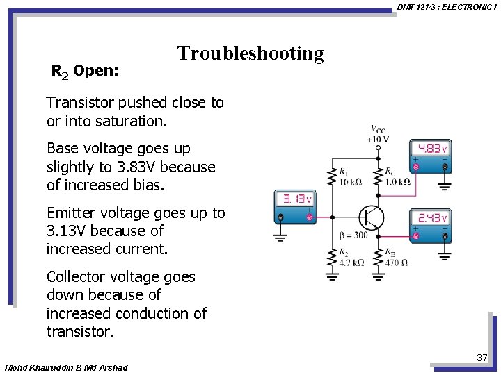 DMT 121/3 : ELECTRONIC I R 2 Open: Troubleshooting Transistor pushed close to or