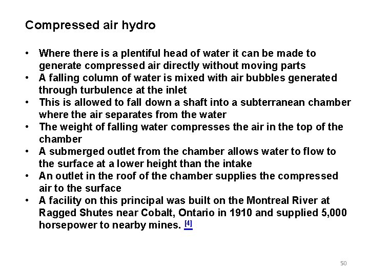 Compressed air hydro • Where there is a plentiful head of water it can Compressed air hydro • Where there is a plentiful head of water it can