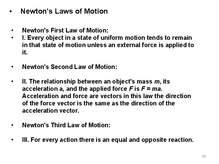 • Newton’s Laws of Motion • • Newton's First Law of Motion: I. • Newton’s Laws of Motion • • Newton's First Law of Motion: I.