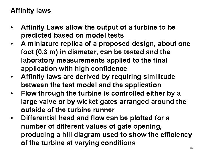Affinity laws • • • Affinity Laws allow the output of a turbine to Affinity laws • • • Affinity Laws allow the output of a turbine to