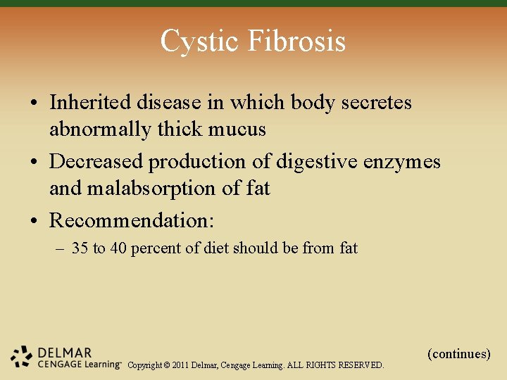 Cystic Fibrosis • Inherited disease in which body secretes abnormally thick mucus • Decreased