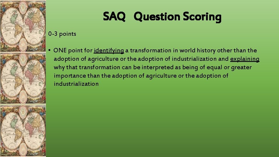 SAQ Question Scoring 0 -3 points • ONE point for identifying a transformation in SAQ Question Scoring 0 -3 points • ONE point for identifying a transformation in