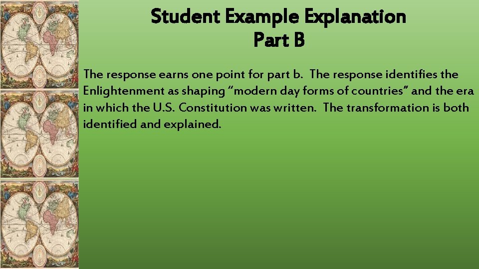 Student Example Explanation Part B The response earns one point for part b. The Student Example Explanation Part B The response earns one point for part b. The