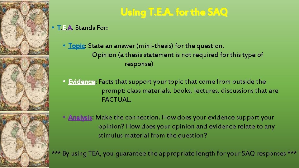 Using T. E. A. for the SAQ • T. E. A. Stands For: • Using T. E. A. for the SAQ • T. E. A. Stands For: •