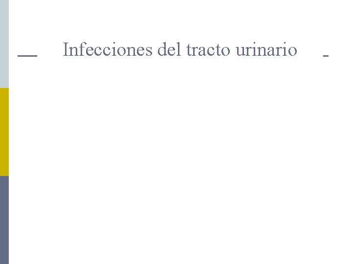 Infecciones del tracto urinario 