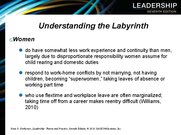 Understanding the Labyrinth ÷Women ® do have somewhat less work experience and continuity than