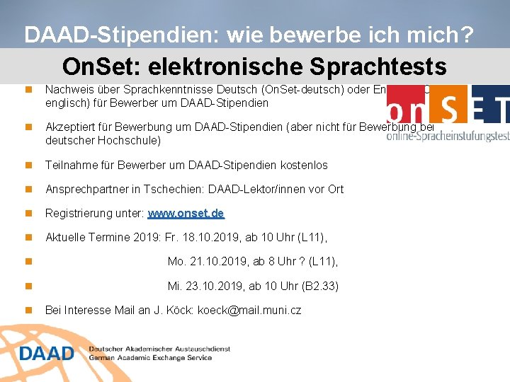 DAAD-Stipendien: wie bewerbe ich mich? On. Set: elektronische Sprachtests Nachweis über Sprachkenntnisse Deutsch (On.