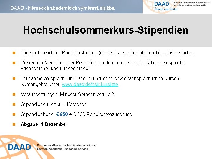 DAAD - Německá akademická výměnná služba Hochschulsommerkurs-Stipendien Für Studierende im Bachelorstudium (ab dem 2.