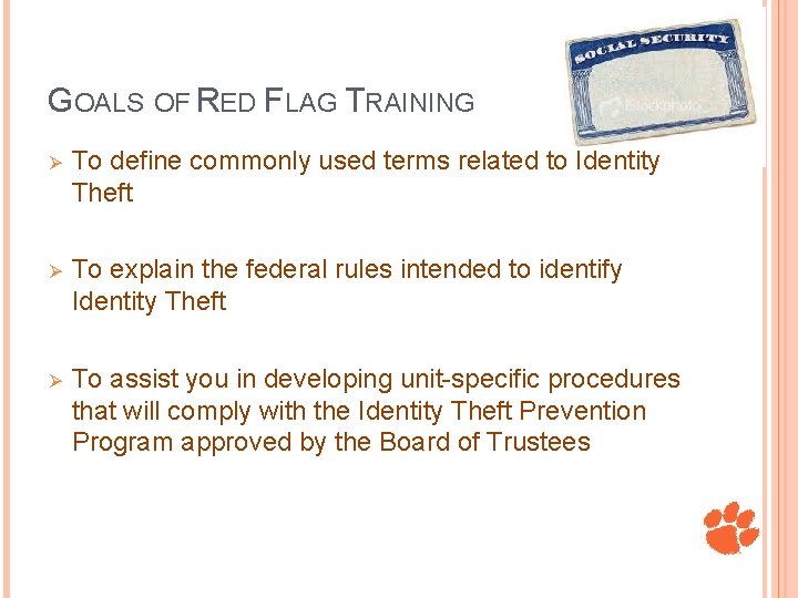 GOALS OF RED FLAG TRAINING Ø To define commonly used terms related to Identity