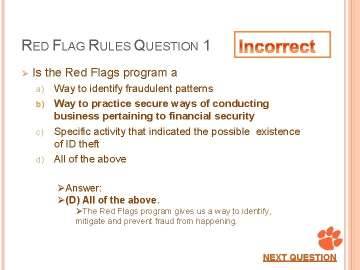 RED FLAG RULES QUESTION 1 Ø Is the Red Flags program a Way to