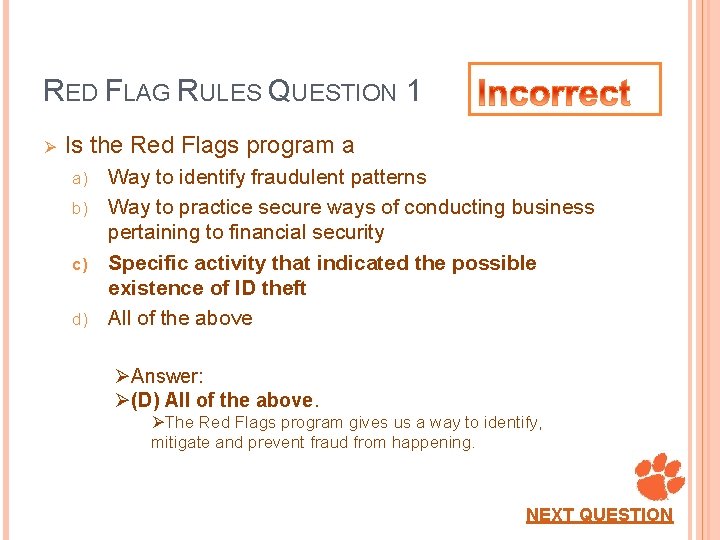 RED FLAG RULES QUESTION 1 Ø Is the Red Flags program a Way to