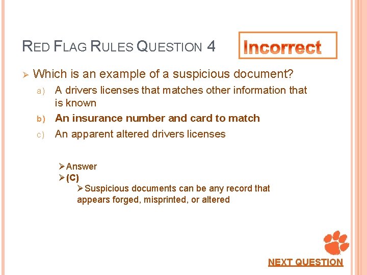 RED FLAG RULES QUESTION 4 Ø Which is an example of a suspicious document?