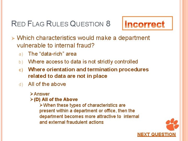 RED FLAG RULES QUESTION 8 Ø Which characteristics would make a department vulnerable to